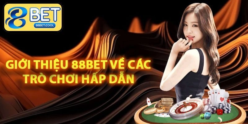 Giới thiệu 88BET có đa dạng danh mục game